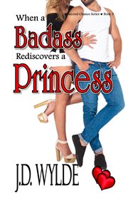 WHEN A BADASS REDISCOVERS A PRINCESS cover image