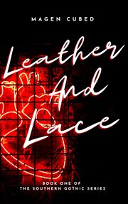 Leather and Lace : Southern Gothic cover image