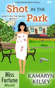 Shot in the park cover image