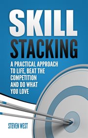 Beat the competition and do what you love skill stacking cover image