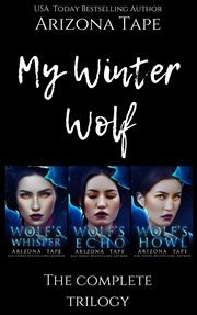 My winter wolf. Books #1-3 cover image