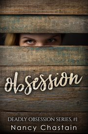 Obsession : Deadly Obsession cover image