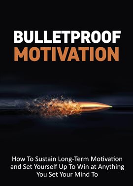 Cover image for Bulletproof Motivation