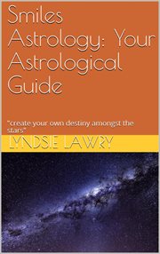 Smiles astrology: your astrological guide cover image