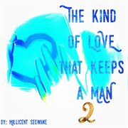 The kind of love that keeps a man 2 cover image
