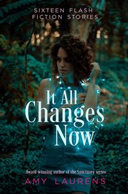 It all changes now cover image
