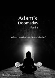 Adam's doomsday. Part 1 cover image