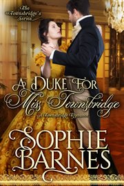 A Duke for Miss Townsbridge cover image