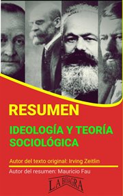 Resumen de ideología y teoría sociológica de irving zeitlin cover image