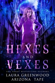 Hexes and vexes cover image