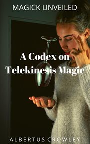 A codex on telekinesis magic cover image