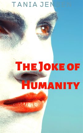 Cover image for The Joke of Humanity
