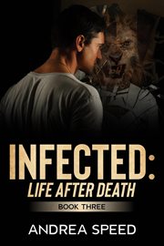 Infected. Life after death cover image