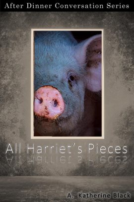 Cover image for All Harriet's Pieces