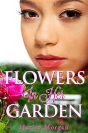 Flowers in her garden cover image