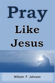 Pray like jesus cover image