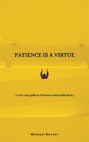 Patience is a virtue cover image