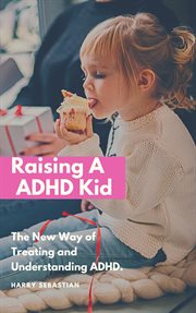 Raising an ADHD Kid cover image