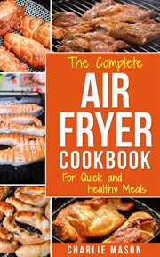 Air fryer cookbook: air fryer recipe book and delicious air fryer recipes easy recipes to fry and cover image