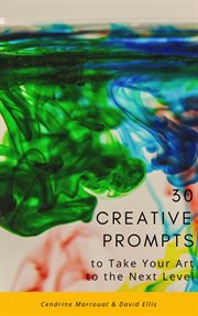 30 creative prompts to take your art to the next level cover image