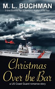 Christmas Over the Bar : US Coast Guard cover image