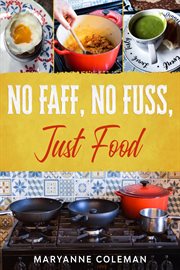 No faff, no fuss, just food cover image