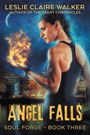 Angel Falls. Soul Forge cover image