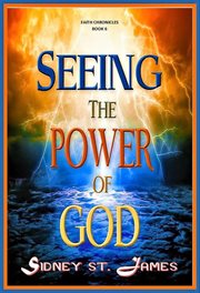 Seeing the power of god cover image