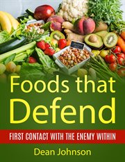 Foods that defend cover image