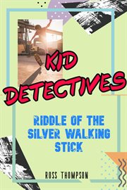 Riddle of the silver walking stick cover image