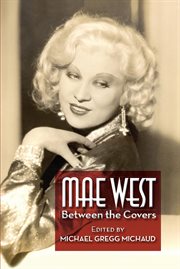 Mae West : between the covers cover image
