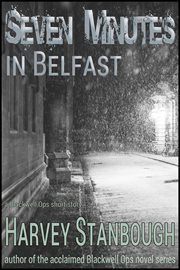 Seven minutes in belfast cover image