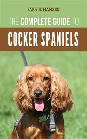 The complete guide to cocker spaniels cover image