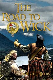The road to wick cover image