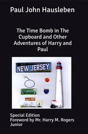 The time bomb in the cupboard and other adventures of Harry and Paul cover image