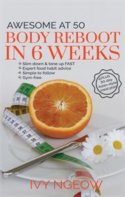 Awesome at 50: body reboot in 6 weeks (quick & easy workout plan) cover image