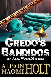 Credo's Bandidos. Alex Wolfe mystery cover image