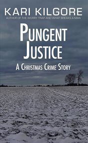 Pungent justice: a christmas crime story cover image