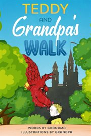 Teddy and grandpa's walk cover image