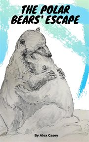The polar bears' escape cover image
