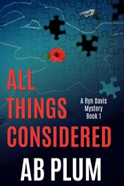 All things considered: a ryn davis mystery cover image