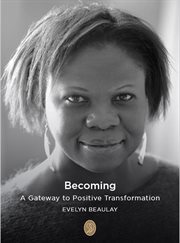 Becoming : Gateway to Positive Transformation cover image