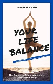 Your life balance : Personal Development cover image