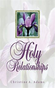 Holy relationships cover image