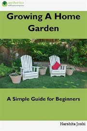 Growing a home garden cover image
