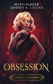 Obsession : Sever the Crown cover image
