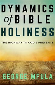 Dynamics of bible holiness cover image