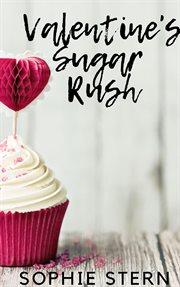 Valentine's Sugar Rush : Ashton Sweets cover image