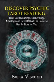 Discover psychic tarot reading, tarot card meanings, numerology, astrology and reveal what the un cover image