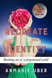 Recreate your identity cover image